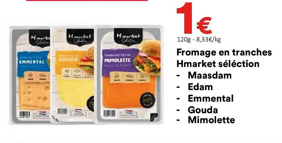 Fromage en tranches Hmarket sélection - Maasdamm - Edam - Emmental - Gouda - Mimolette