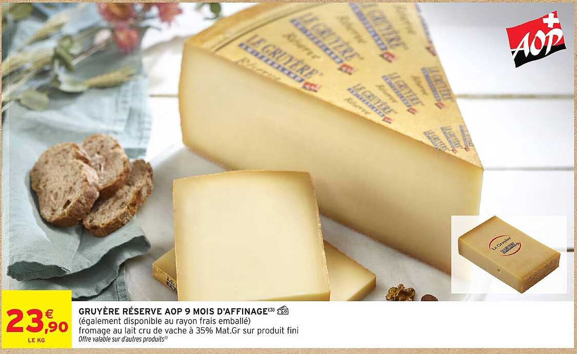 GRUYÈRE RÉSERVE AOP 9 MOIS D’AFFINAGE