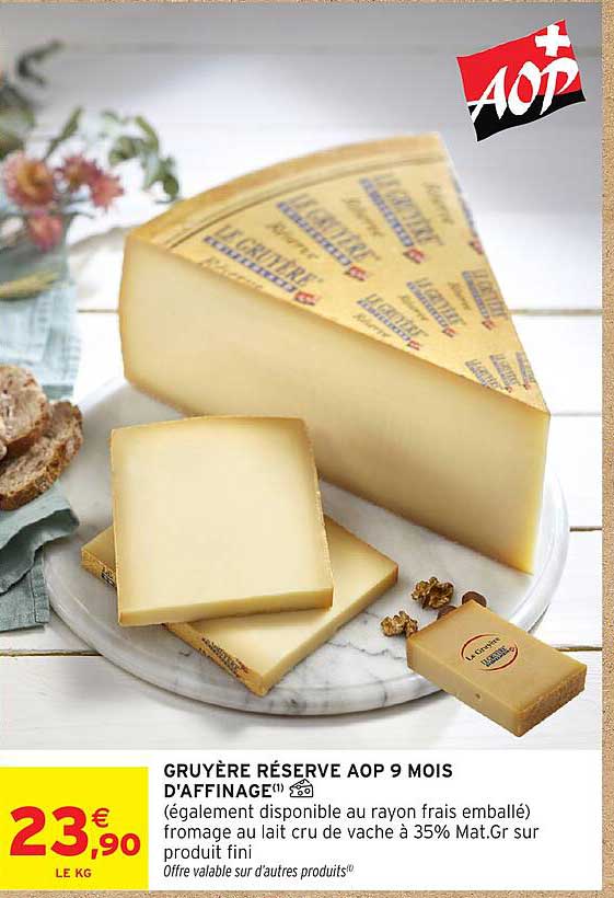 GRUYÈRE RÉSERVE AOP 9 MOIS D'AFFINAGE
