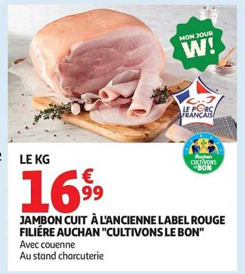 JAMBON CUIT À L'ANCIENNE LABEL ROUGE FILIÈRE AUCHAN "CULTIVONS LE BON"