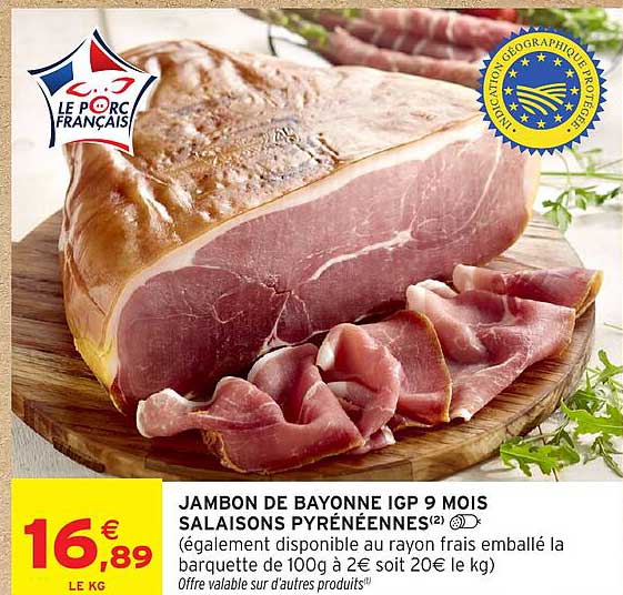 JAMBON DE BAYONNE IGP 9 MOIS SALAISONS PYRÉNÉENNES®
