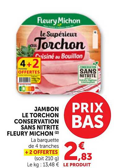 JAMBON LE TORCHON CONSERVATION SANS NITRITE FLEURY MICHON
