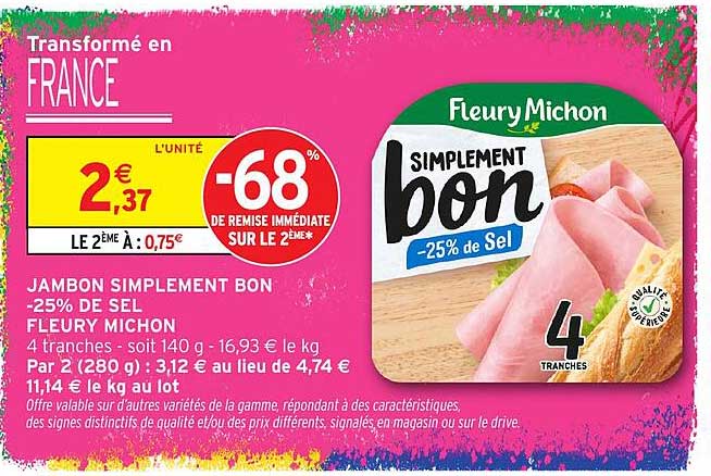 JAMBON SIMPLEMENT BON -25% DE SEL FLEURY MICHON