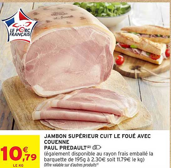 JAMBON SUPÉRIEUR CUIT LE FOUÉ AVEC COUENNE PAUL PREDAULT