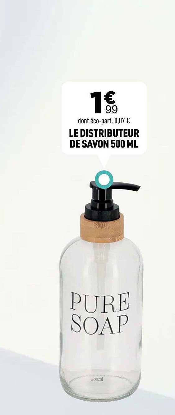 LE DISTRIBUTEUR DE SAVON 500 ML