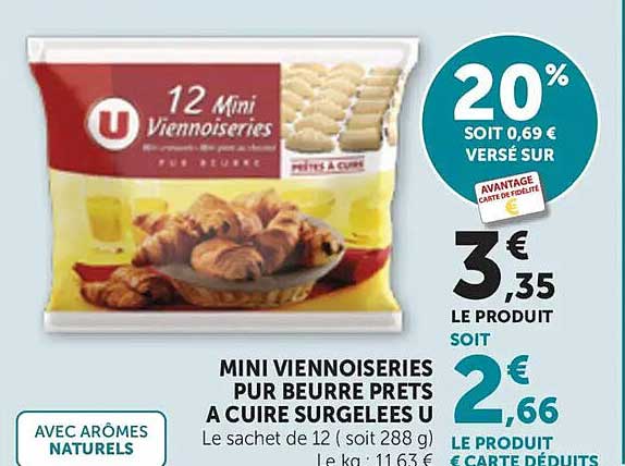MINI VIENNOISERIES PUR BEURRE PRETS A CUIRE SURGELEES U