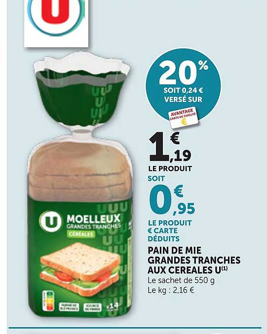 PAIN DE MIE GRANDES TRANCHES AUX CEREALES U