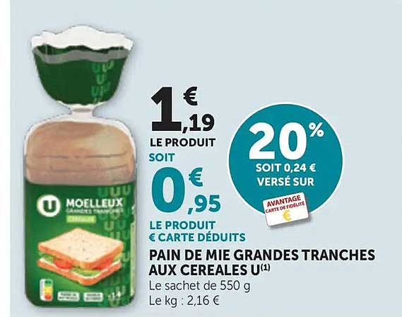 PAIN DE MIE GRANDES TRANCHES AUX CEREALES U