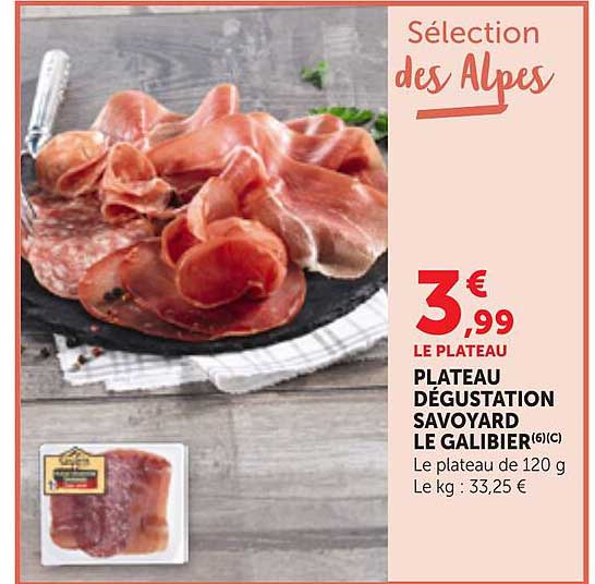 Plateau dégustation savoyard Le Galibier