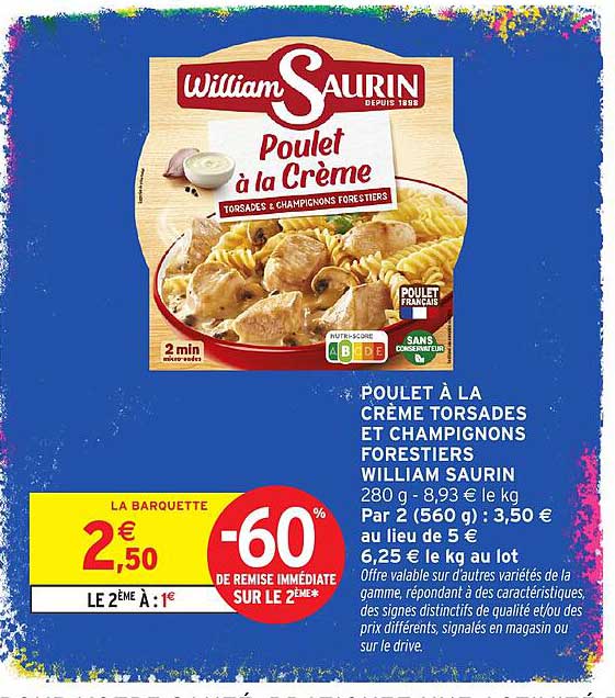 POULET À LA CRÈME TORSADES ET CHAMPIGNONS FORESTIERS WILLIAM SAURIN