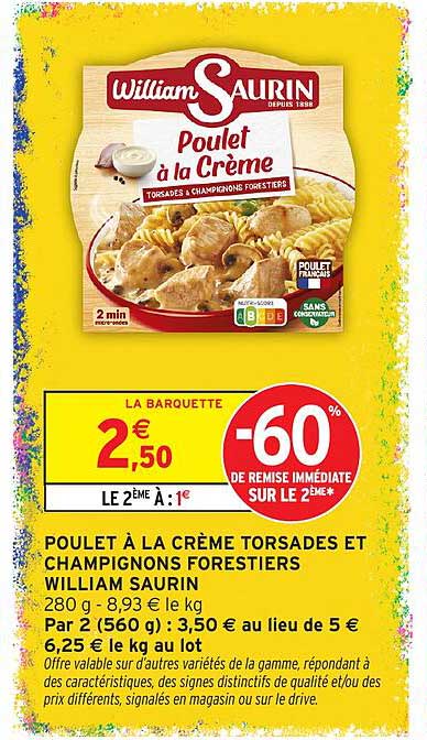 POULET À LA CRÈME TORSADES ET CHAMPIGNONS FORESTIERS WILLIAM SAURIN