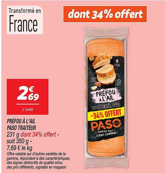 PRÉFOU À L’AIL PASO TRAITEUR 231 g dont 34% offert - soit 350 g - 7,69 € le kg