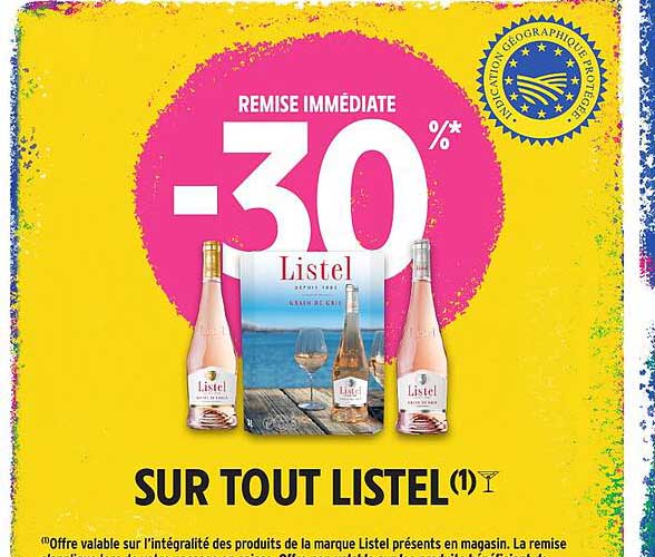 REMISE IMMÉDIATE -30%* SUR TOUT LISTEL(1)