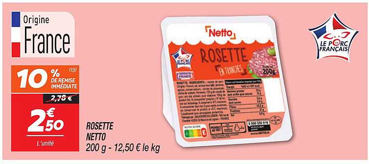 ROSETTE NETTO 200 g - 12,50 € le kg