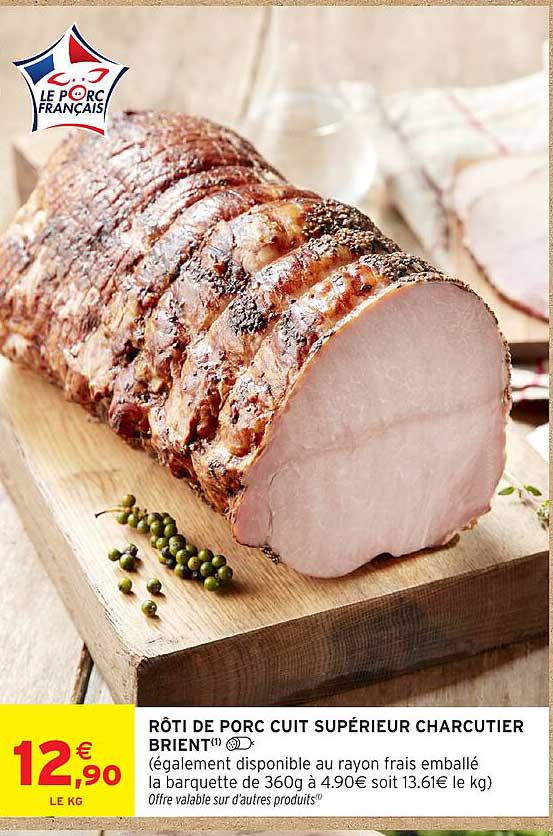 RÔTI DE PORC CUIT SUPÉRIEUR CHARCUTIER BRIENT