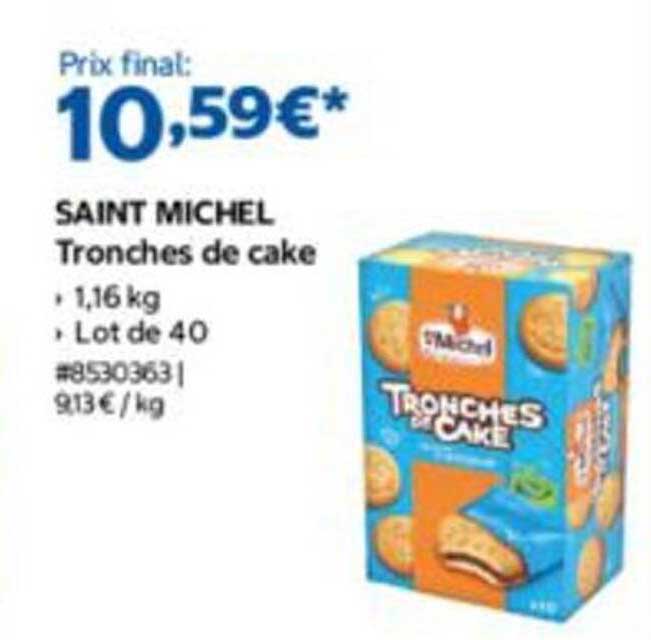 SAINT MICHEL Tronches de cake