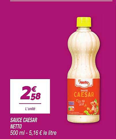 SAUCE CAESAR NETTO 500 ml - 5,16 € le litre