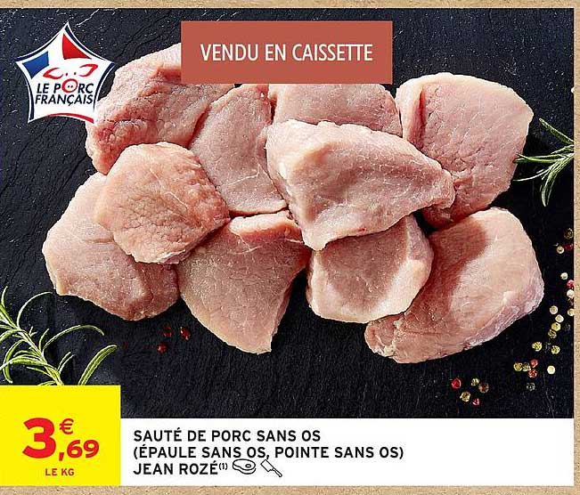 SAUTÉ DE PORC SANS OS (ÉPAULE SANS OS, POINTE SANS OS) JEAN ROZÉ¹