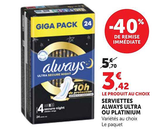 SERVIETTES ALWAYS ULTRA OU PLATINIUM