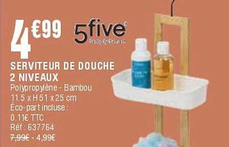 SERVITEUR DE DOUCHE 2 NIVEAUX