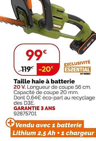 Taille haie à batterie 20 V. Longueur de coupe 56 cm. Capacité de coupe 20 mm. Dont 0,4€ éco-part au recyclage des D3E. GARANTIE 3 ANS