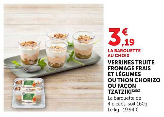 VERRINES TRUITE FROMAGE FRAIS ET LÉGUMES OU THON CHORIZO OU FAÇON TZATZIKI