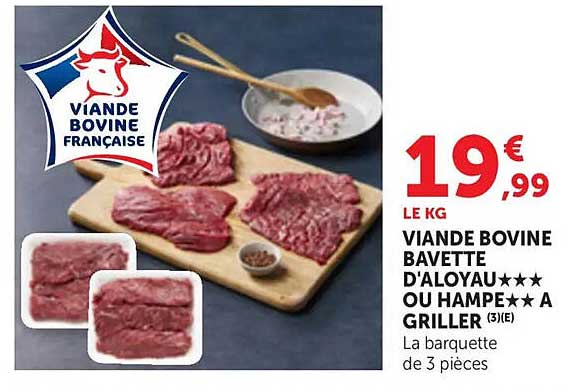 VIANDE BOVINE BAVETTE D'ALOYA★★★ OU HAMPE★★ A GRILLER (3)(E)