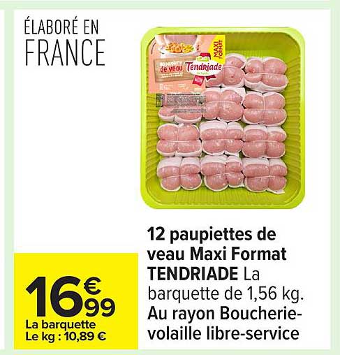 12 paupiettes de veau Maxi Format TENDRIADE