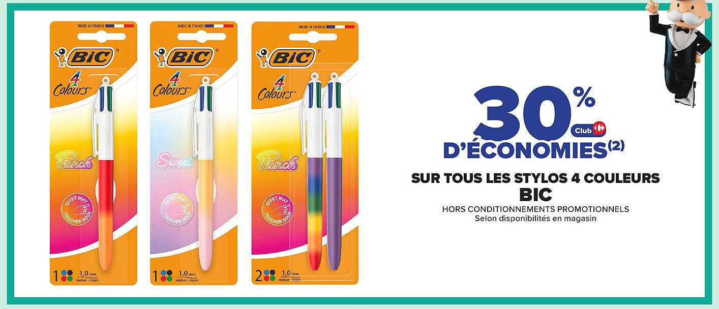 30% D'ÉCONOMIES SUR TOUS LES STYLOS 4 COULEURS BIC