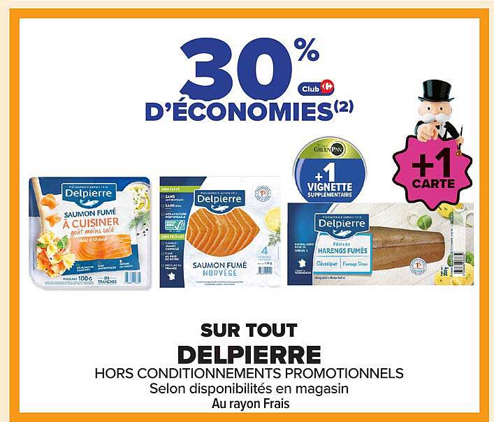 30 % D'ÉCONOMIES SUR TOUT DELPIERRE