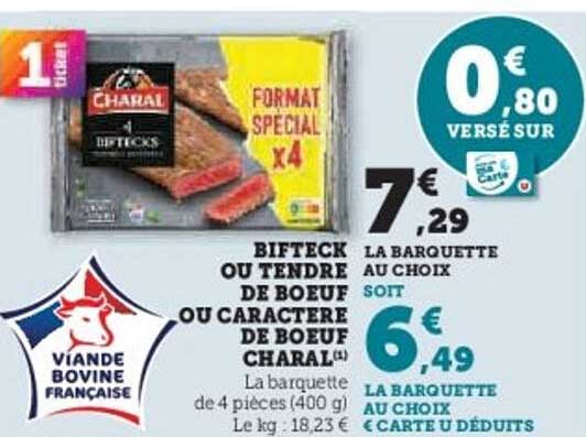 BIFTECK OU TENDRE DE BOEUF OU CARACTÈRE DE BOEUF CHARAL