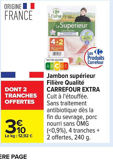 Jambon supérieur Filière Qualité CARREFOUR EXTRA
