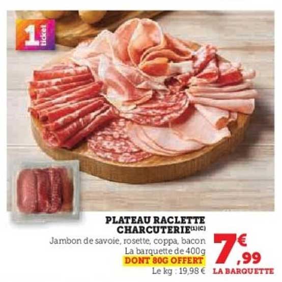 PLATEAU RACLETTE CHARCUTERIE