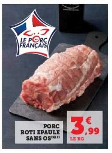 PORC RÔTI ÉPAULE SANS OS (1 KG)