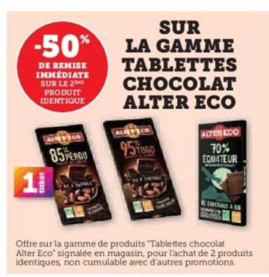 SUR LA GAMME TABLETTES CHOCOLAT ALTER ECO