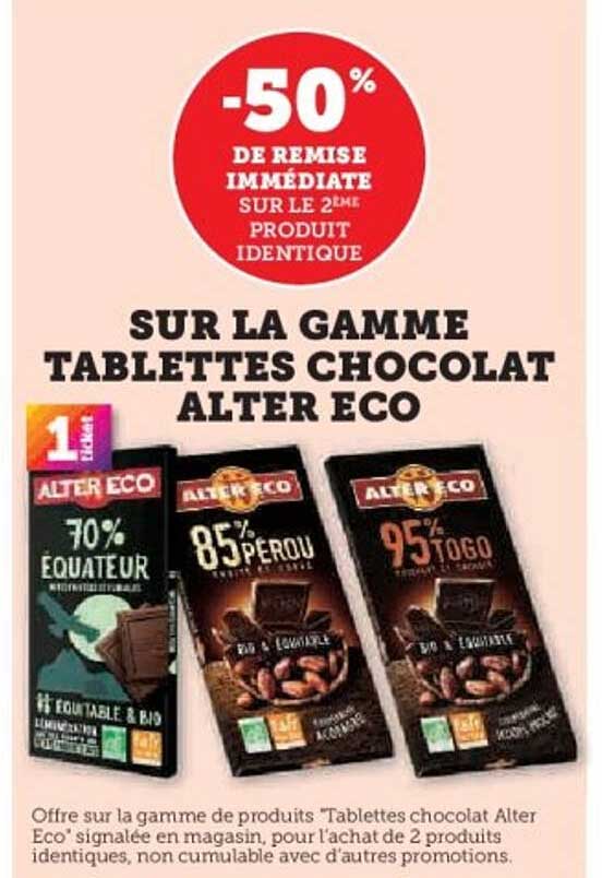 SUR LA GAMME TABLETTES CHOCOLAT ALTER ECO