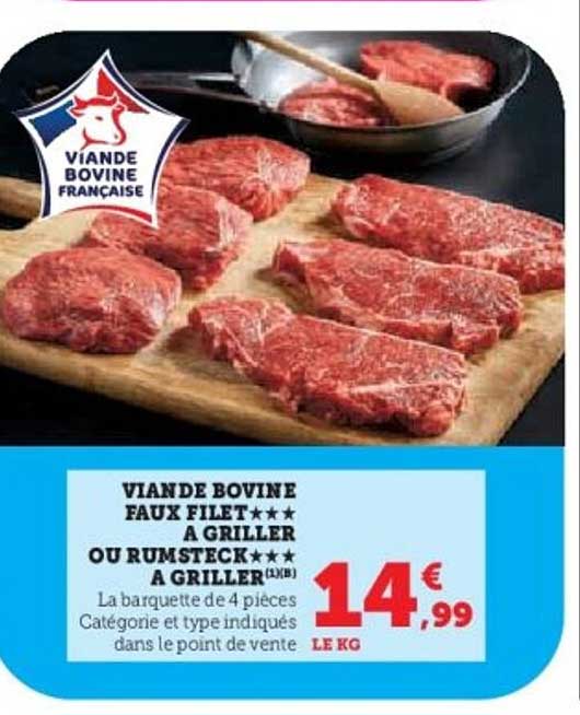 VIANDE BOVINE FAUX FILET ★★★★ À GRILLER OU RUMSTECK ★★★★