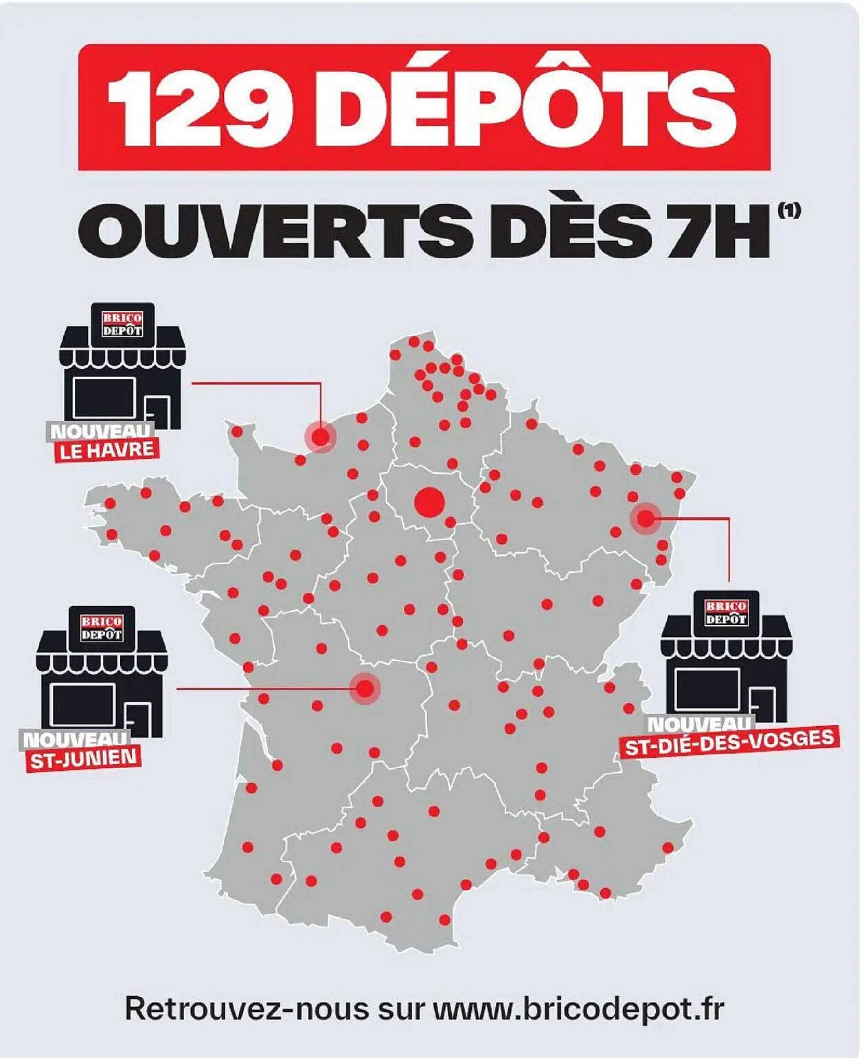 129 DÉPÔTS OUVERTS DÈS 7H