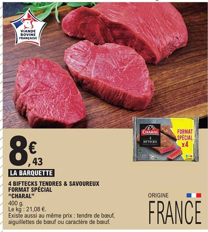 4 BIFTECKS TENDRES & SAVOUREUX FORMAT SPÉCIAL “CHARAL”