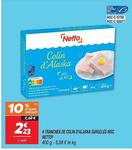 4 TRANCHES DE COLIN D'ALASKA SURGELÉS MSC NETTO 400 g