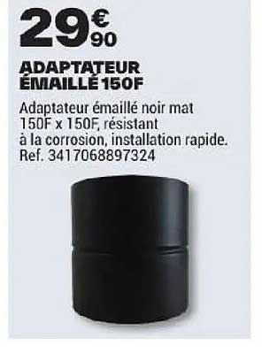 ADAPTATEUR EMAILLE 150F