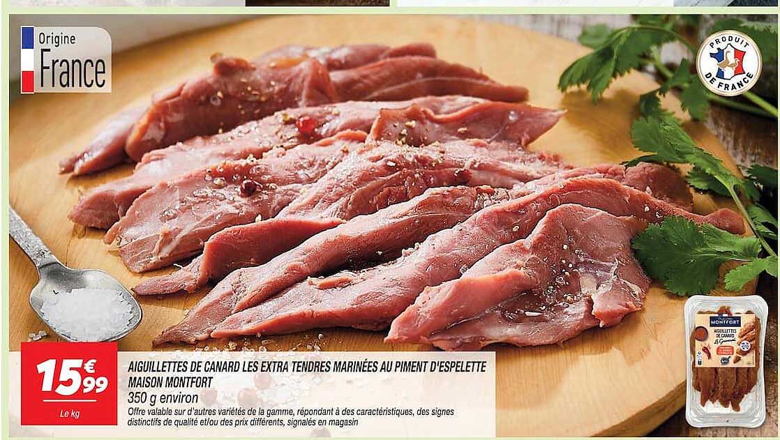 AIGUILLETTES DE CANARD LES EXTRA TENDRES MARINÉES AU PIMENT D'ESPELETTE MAISON MONTFORT