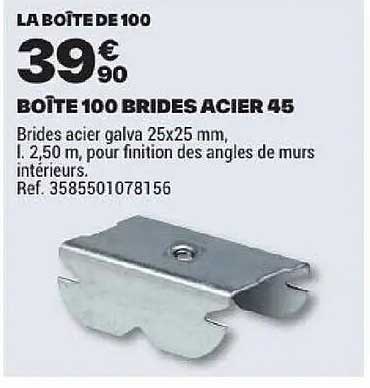 BOITE 100 BRIDES ACIER 45
