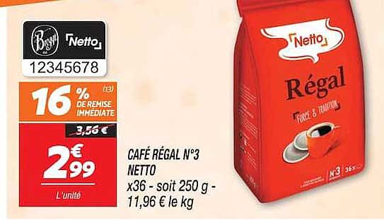 CAFÉ RÉGAL N°3 NETTO x36 - soit 250 g - 11,96 € le kg
