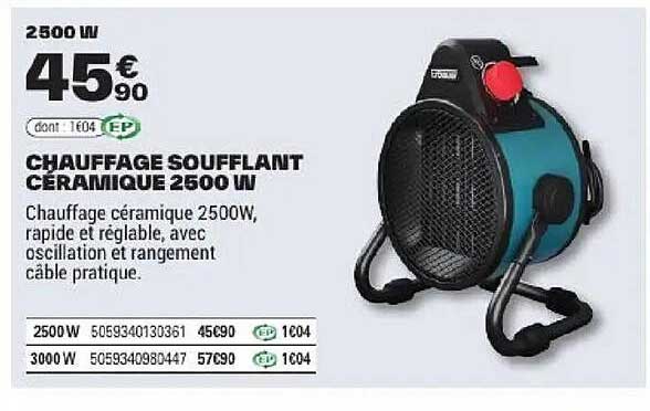 CHAUFFAGE SOUFFLANT CERAMIQUE 2500 W