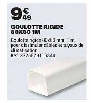 GOULOTTE RIGIDE 80X60 1M