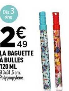 LA BAGUETTE À BULLES 120 ML