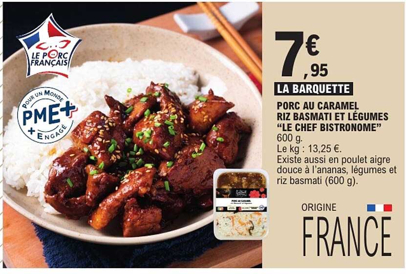 LA BARQUETTE PORC AU CARAMEL RIZ BASMATI ET LÉGUMES «LE CHEF BISTRONOME»