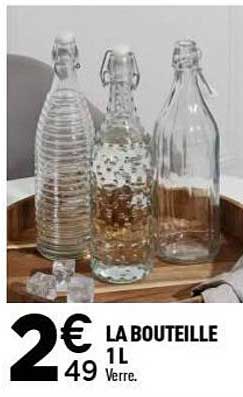LA BOUTEILLE 1L Verre.