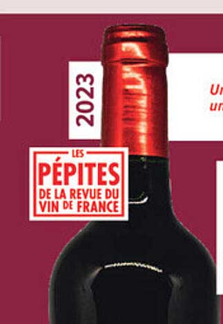 LES PÉPITES DE LA REVUE DU VIN DE FRANCE